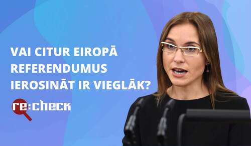 RE:CHECK Vai citur Eiropā referendumus ierosināt ir vieglāk?